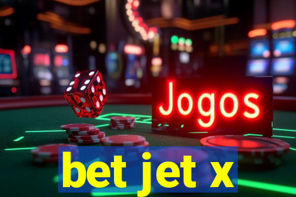 bet jet x